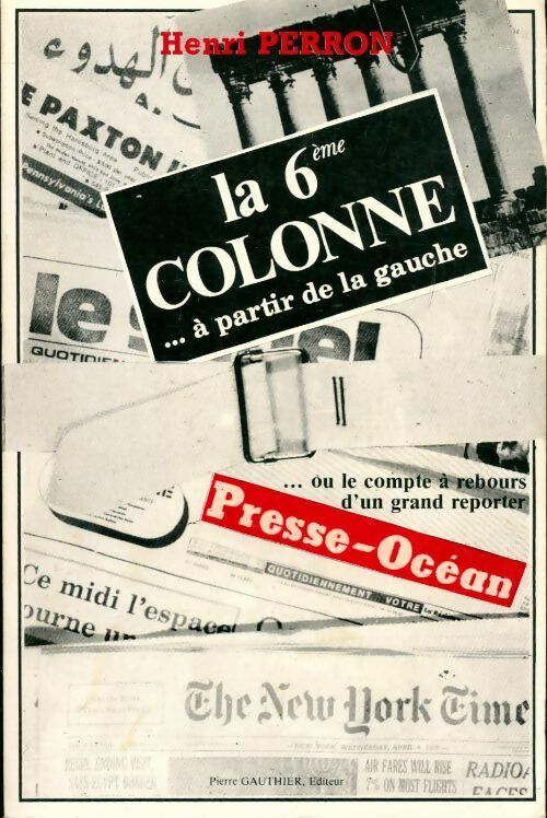 Livrenpoche : La 6e colonne... À partir de la gauche - Henri Perron - Livre
