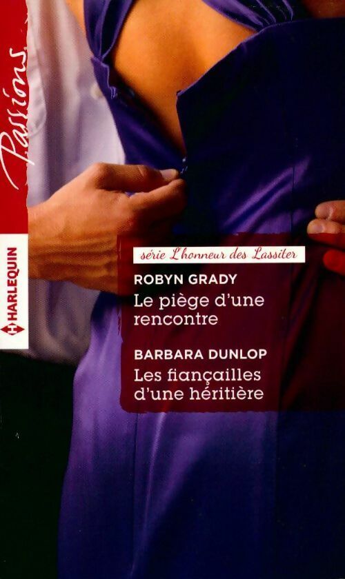 Livrenpoche : Le piège d'une rencontre / Les fiançailles d'une héritière - Robyn Grady - Livre