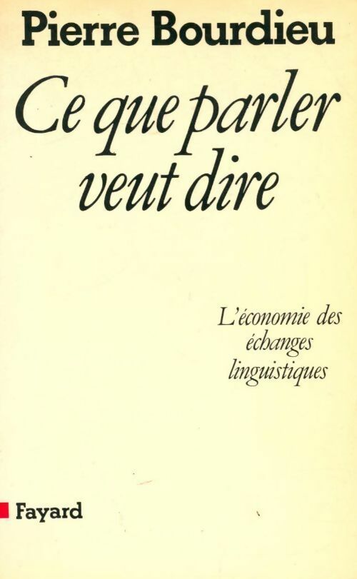 Livrenpoche : Ce que parler veut dire - Pierre Bourdieu - Livre