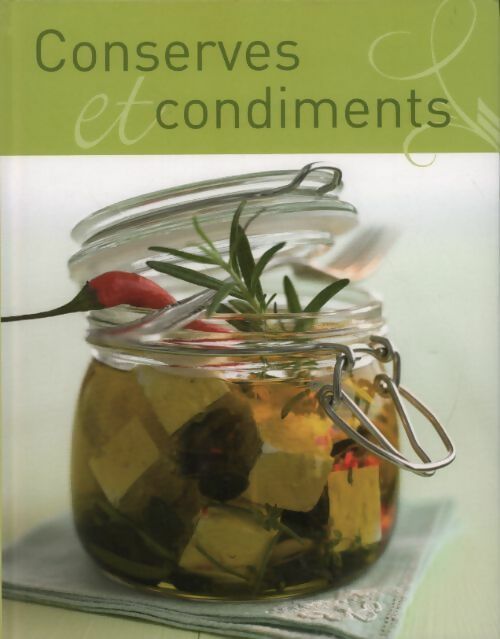 Livrenpoche : Conserves et condiments - Collectif - Livre