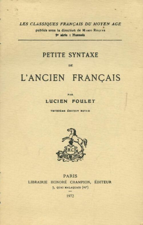 Livrenpoche : Petite syntaxe de l'ancien français - Lucien Foulet - Livre