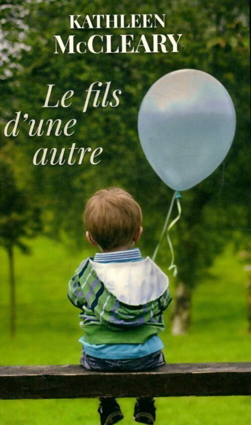 Livrenpoche : Le fils d'une autre - Kathleen McCleary - Livre