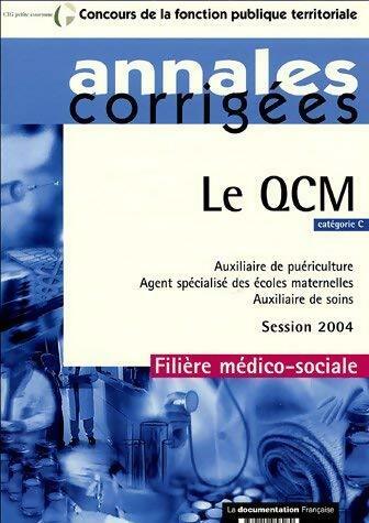 Livrenpoche : Le QCM catégorie C Annales corrigées 2004 - Collectif - Livre