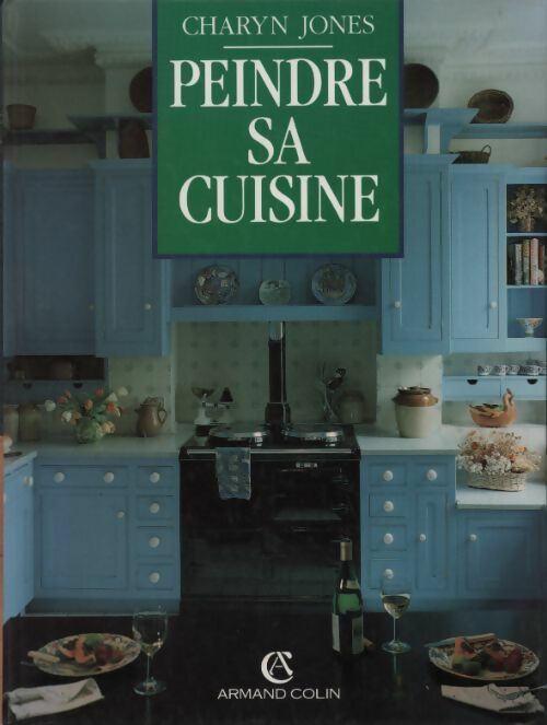 Livrenpoche : Peindre sa cuisine - Charyn Jones - Livre