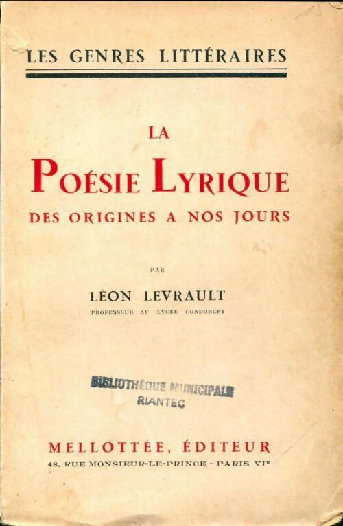 Livrenpoche : La poésie lyrique des origines à nos jours - Léon Levrault - Livre