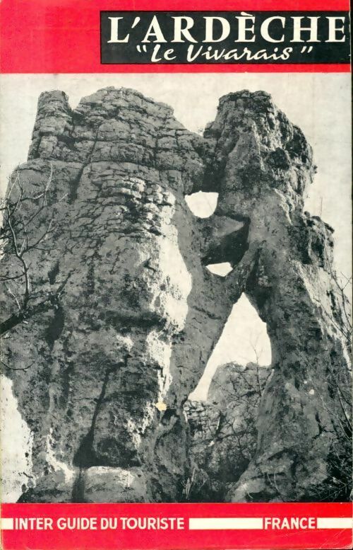 Livrenpoche : L'Ardèche "le Vivarais" - Collectif - Livre