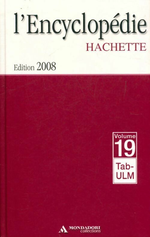 Livrenpoche : L'encyclopédie Hachette Tome XIX : De Tab à Ulm - Collectif - Livre