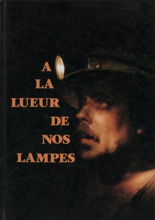 Livrenpoche : A la lueur de nos lampes - Jean-Pierre Mongaudon - Livre