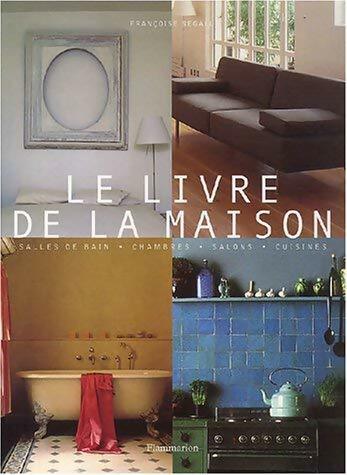 Livrenpoche : Le livre de la maison - Françoise Segall - Livre