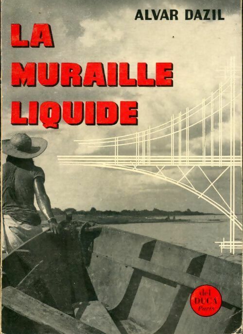 Livrenpoche : La muraille liquide - Alvar Dazil - Livre