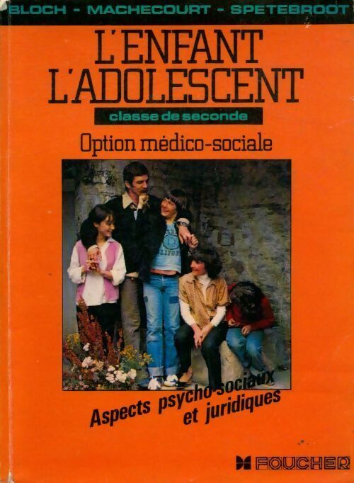 Livrenpoche : L'enfant, l'adolescent Seconde option médico-sociale - Collectif - Livre
