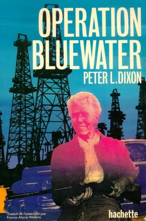 Livrenpoche : Opération bluewater - Peter L Dixon - Livre