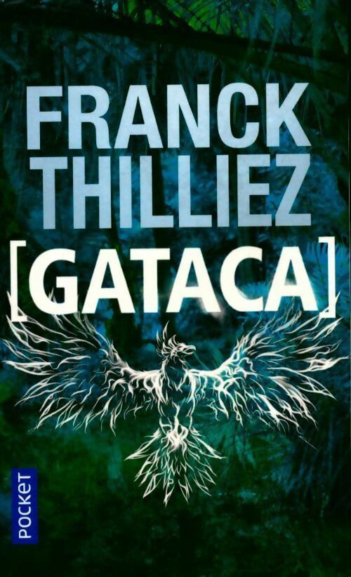 Livrenpoche : Gataca - Franck Thilliez - Livre