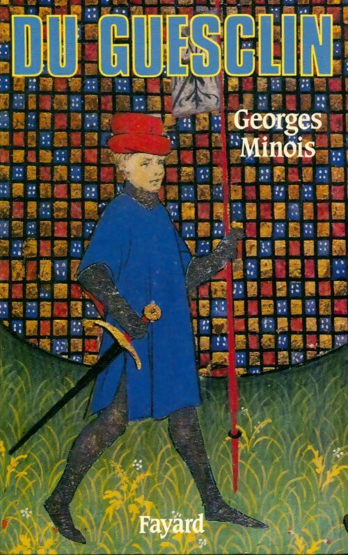 Livrenpoche : Du Guesclin - Georges Minois - Livre