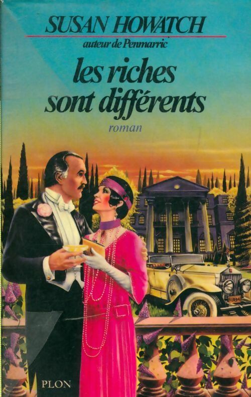 Livrenpoche : Les riches sont différents - Susan Howatch - Livre