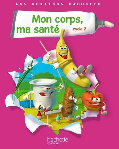 Mon corps ma santé cycle 2 - Jack Guichard - Livre
