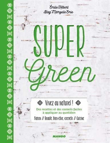 Super green - Emilie Hébert - Livre