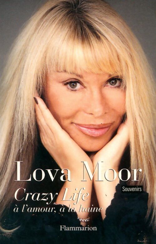 Livrenpoche : Crazy life à l'amour à la haine - Lova Moor - Livre