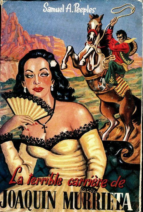 Livrenpoche : La terrible carrière de Joaquin Murrieta - Samuel Anthony Peeples - Livre