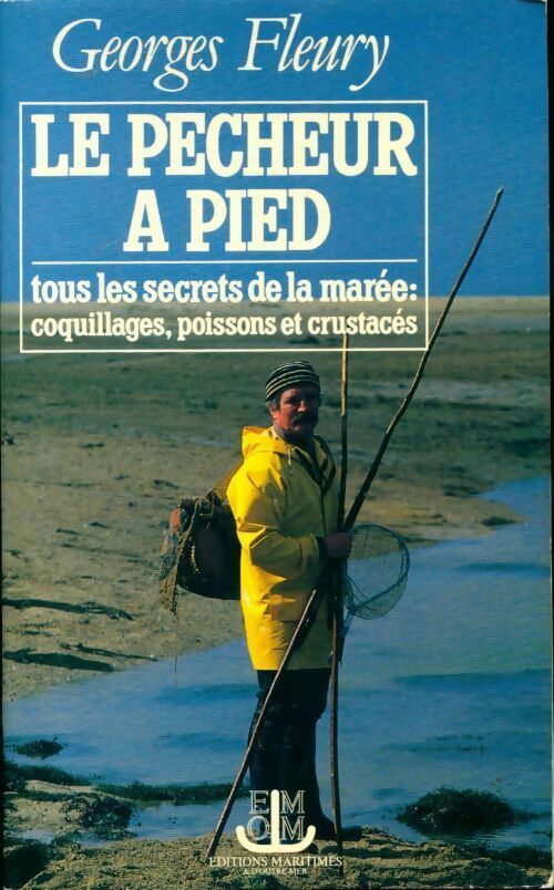 Livrenpoche : Le pêcheur à pied. Tous les secrets de la marée : Coquillages poissons et crustacés - Georges Fleury - Livre