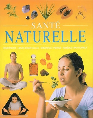 Livrenpoche : Santé naturellenels - Chantal Combaz - Livre