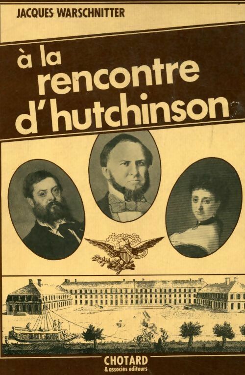 Livrenpoche : A la rencontre d'Hutchinson - Jacques Warschnitter - Livre