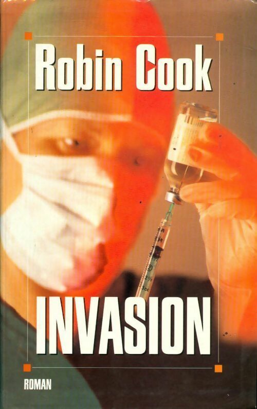 Livrenpoche : Invasion - Robin Cook - Livre
