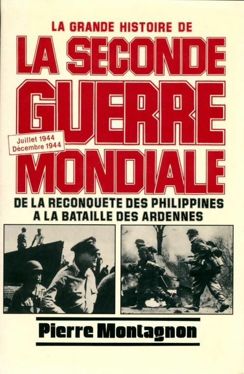 Livrenpoche : La grande histoire de la seconde guerre mondiale - Pierre Montagnon - Livre