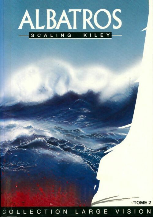 Livrenpoche : Albatros Tome II - Scaling Kiley - Livre