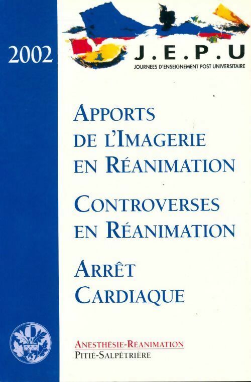Livrenpoche : Apports de l'imagerie en réanimation/ Controverses en réanimation/ Arrêt cardiaque - Collectif - Livre