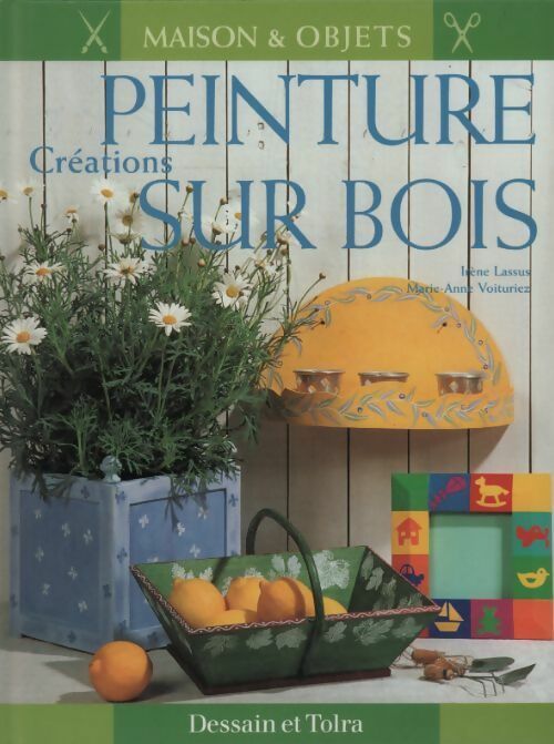 Livrenpoche : Créations peinture sur bois - Irène Lassus - Livre