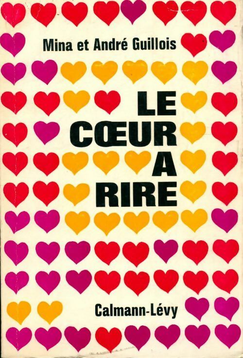 Livrenpoche : Le coeur à rire - Mina Guillois, André Guillois - Livre