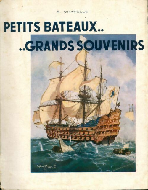 Livrenpoche : Petits bateaux.. Grands souvenirs - Albert Chatelle - Livre