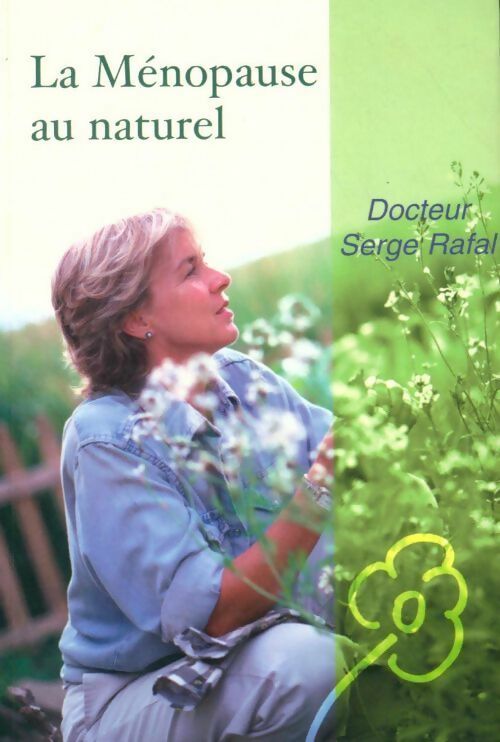 Livrenpoche : La ménopause au naturel - Serge Rafal - Livre