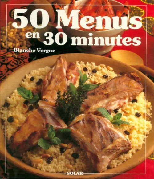 Livrenpoche : 50 Menus en 30 minutes - Blanche Vergne - Livre
