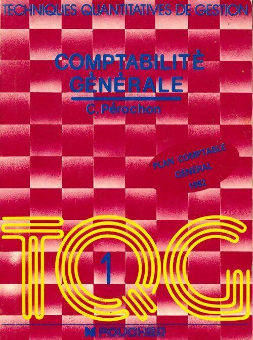Livrenpoche : Comptabilité générale Tome I - Claude Pérochon - Livre