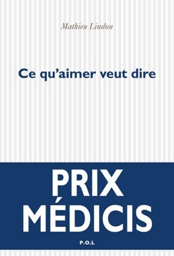 Livrenpoche : Ce qu'aimer veut dire - Mathieu Lindon - Livre