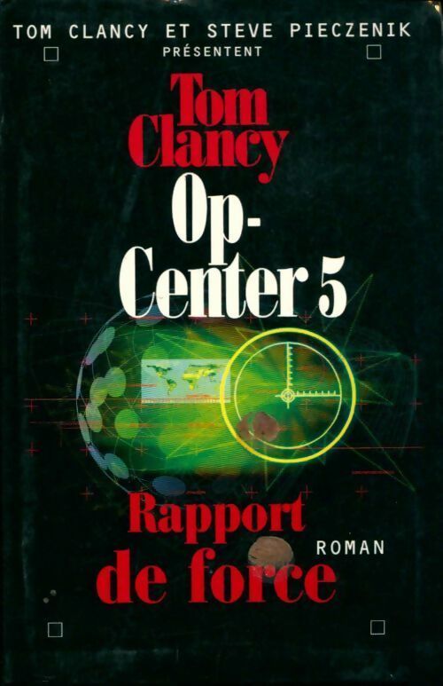 Livrenpoche : OP-Center Tome V : Rapport de force - Tom Clancy - Livre