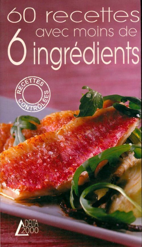 Livrenpoche : 60 recettes avec moins de 6 ingrédients - Jérôme Odouard - Livre