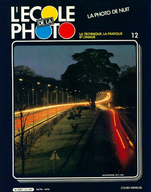 Livrenpoche : L'école de la photo n°12 : La photo de nuit - Collectif - Livre