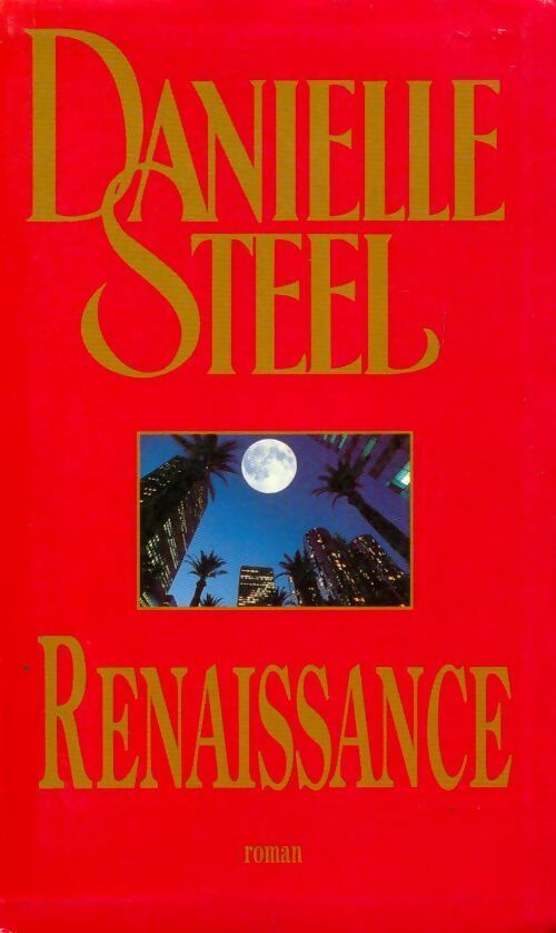 Livrenpoche : Renaissance - Danielle Steel - Livre