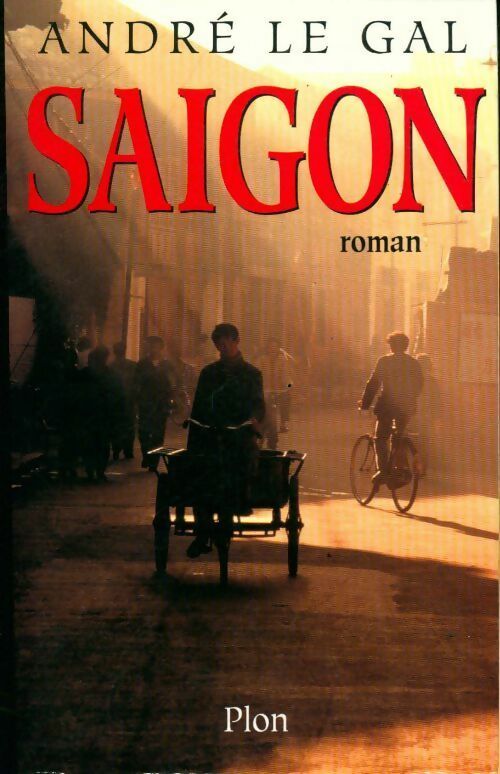 Livrenpoche : Saïgon - André Le Gal - Livre