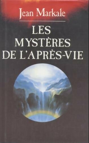 Livrenpoche : Les mystères de l'après-vie - Jean Markale - Livre
