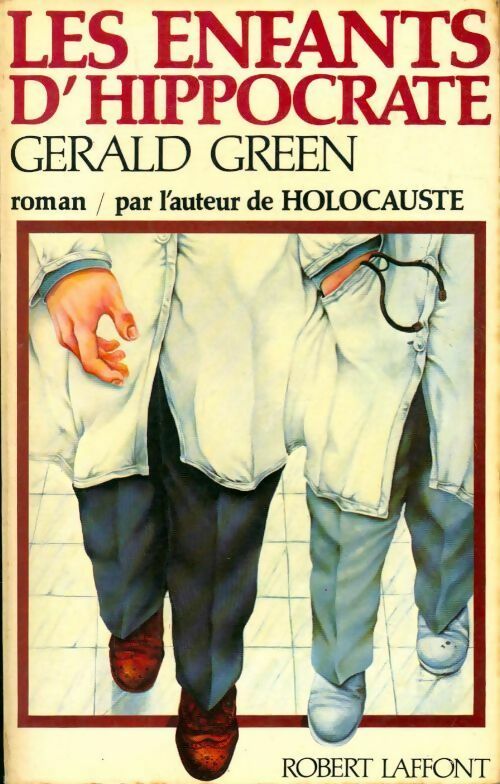 Livrenpoche : Les enfants d'Hippocrate - Gerald Green - Livre