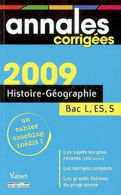 Livrenpoche : Histoire-géographie Terminales L, ES, S. Sujets corrigés 2009 - Guillaume Dumont - Livre