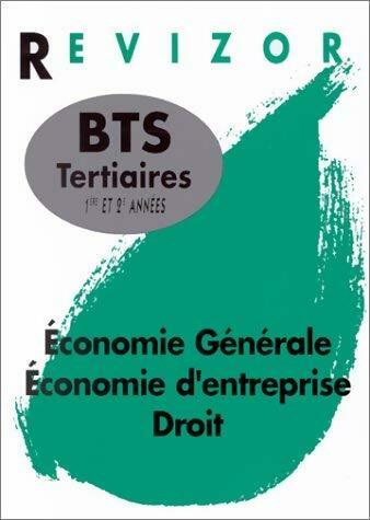 Livrenpoche : Economie Générale, Economie d'entreprise, Droit BTS Tertiaires 1ère et 2e années - Inconnu - Livre