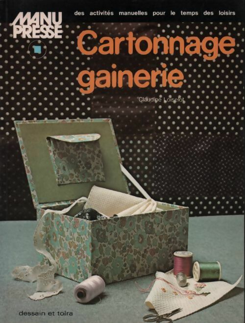 Livrenpoche : Cartonnage gainerie - Claudine Loiselot - Livre
