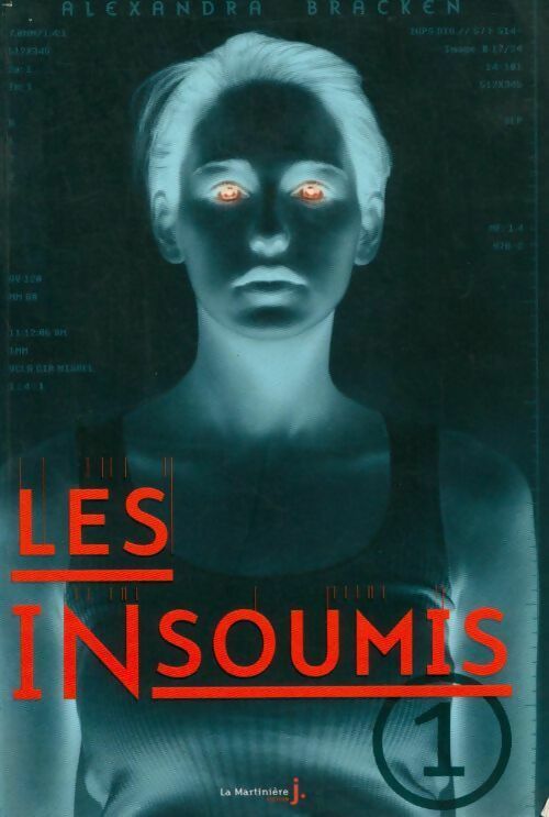 Livrenpoche : Les insoumis Tome I - Alexandra Bracken - Livre