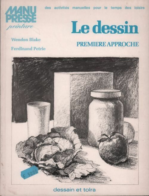 Le dessin. Première approche - Wendon Blake - Livre