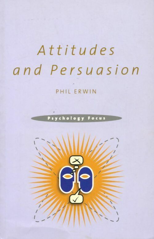 Livrenpoche : Attitudes and persuasion - Philip Erwin - Livre